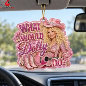 Dolly Parton What Would Dolly Do Acrylic Ornament 1 4sega